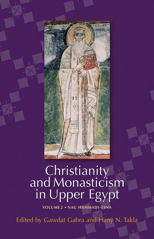 Christianity and Monasticism in Upper Egypt: Volume 2