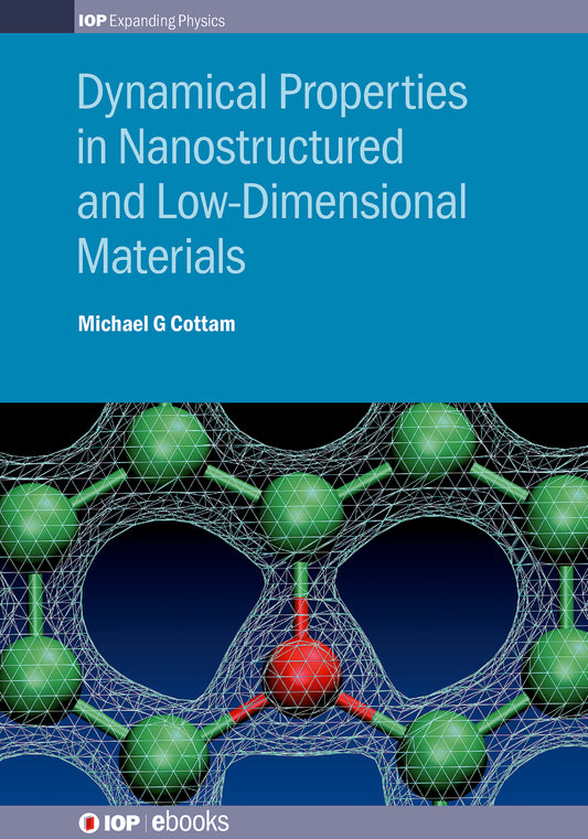 Dynamical Properties in Nanostructured and Low-Dimensional Materials