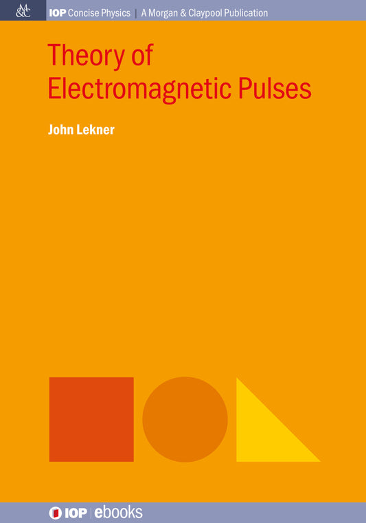 Theory of Electromagnetic Pulses