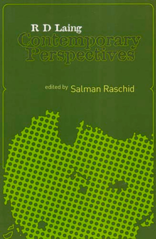 R D Laing Contemporary Perspectives