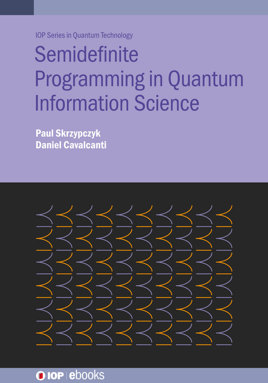 Semidefinite Programming in Quantum Information Science