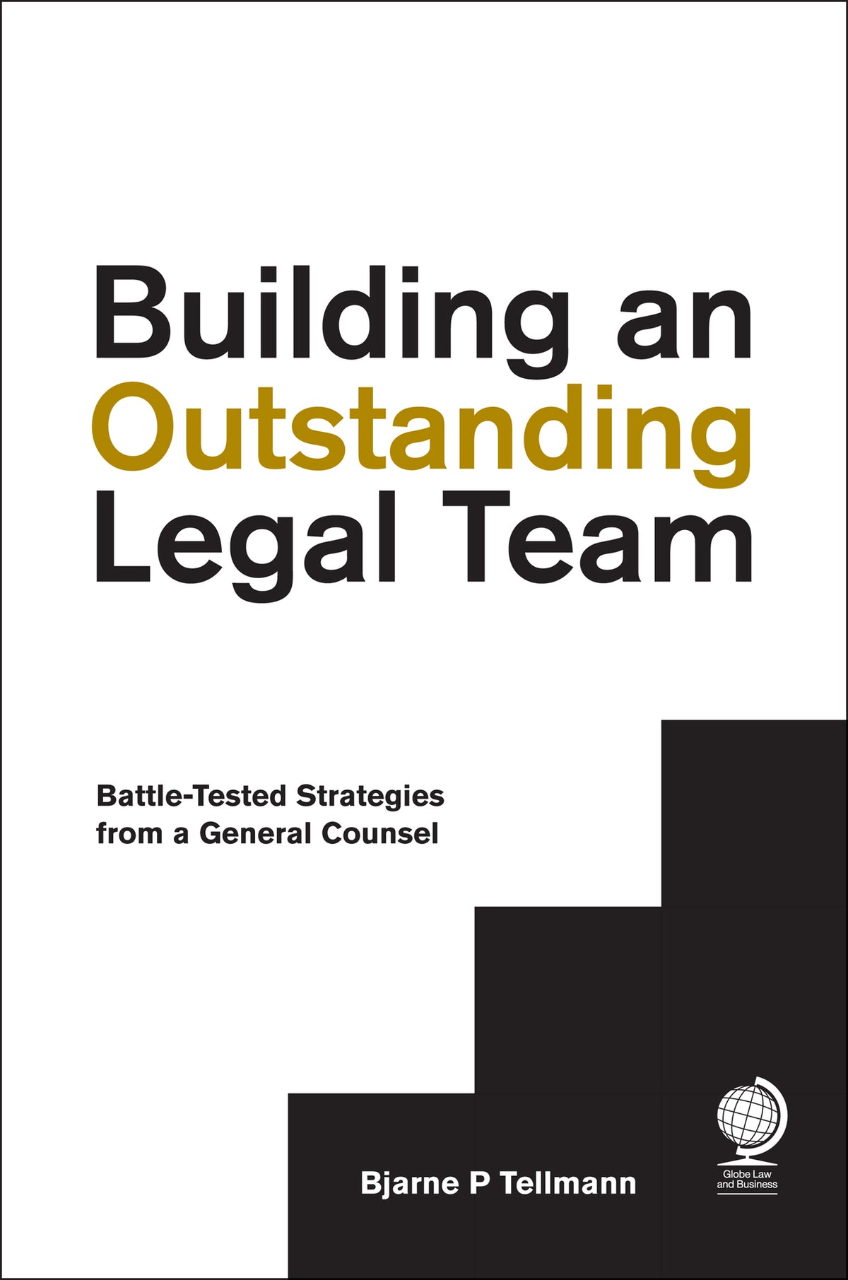 Cover image for Building an Outstanding Legal Team ISBN 9781787420717