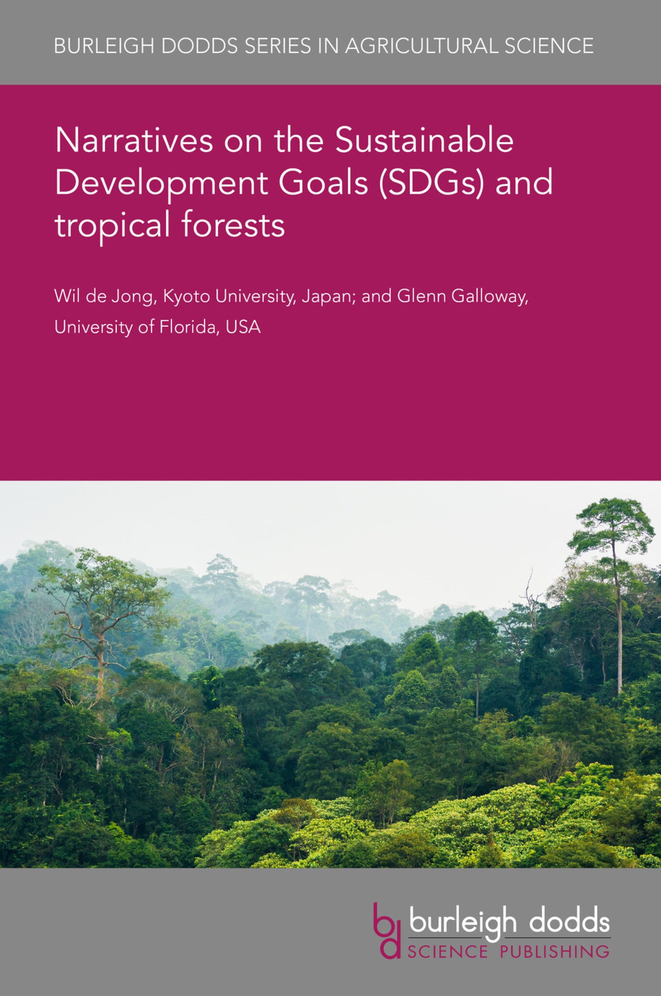 Cover image for Narratives on the Sustainable Development Goals (SDGs) and tropical forests ISBN 9781786768964