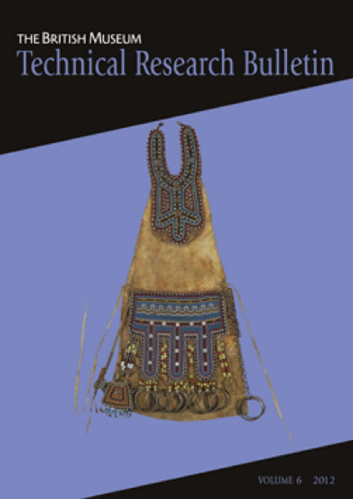 Cover image for The British Museum Technical Research Bulletin, Volume 6 ISBN 9781904982807