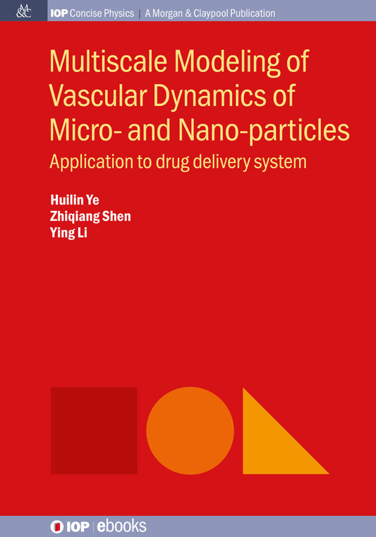 Multiscale Modeling of Vascular Dynamics of Micro- and Nano-particles