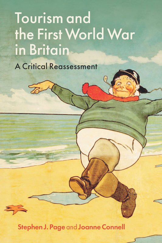 Tourism and the First World War in Britain