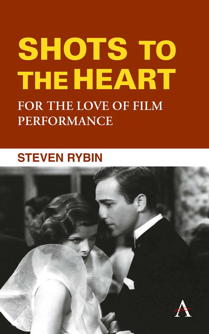 Cover image for Shots to the Heart: For the Love of Film Performance ISBN 9781839985911