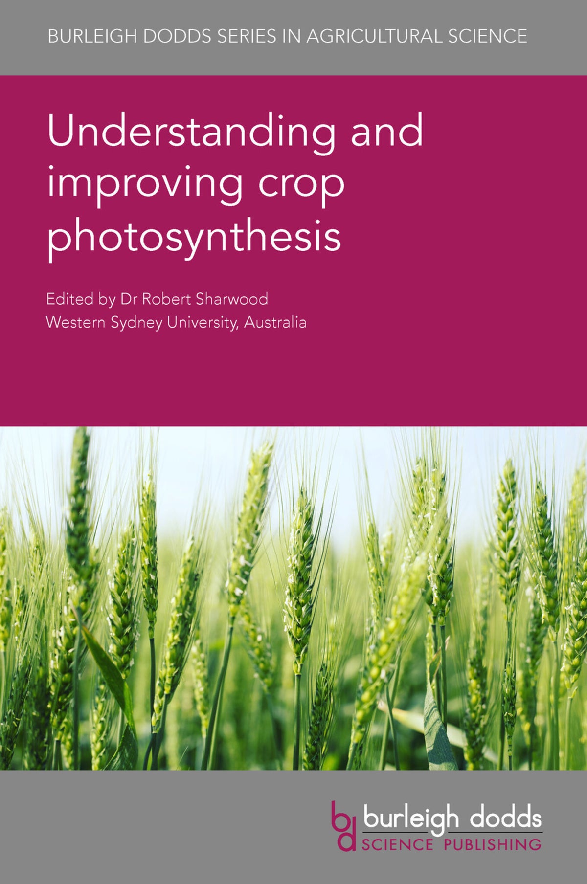 Cover image for Understanding and improving crop photosynthesis ISBN 9781801461290