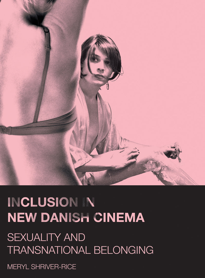 Cover image for Inclusion in New Danish Cinema ISBN 9781783201938