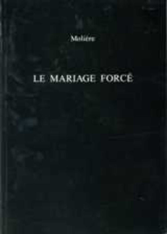 Le Mariage Force