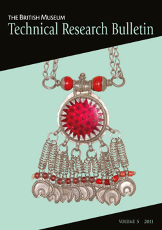 The British Museum Technical Research Bulletin, Volume 5