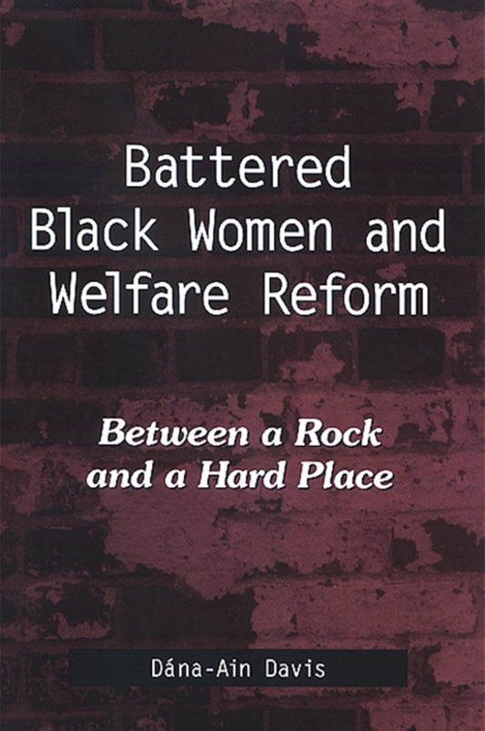 Battered Black Women and Welfare Reform