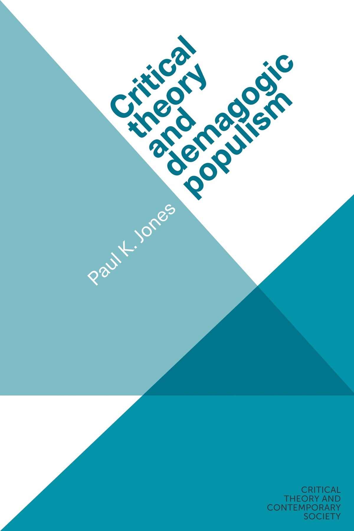 Cover image for Critical theory and demagogic populism ISBN 9781526163738