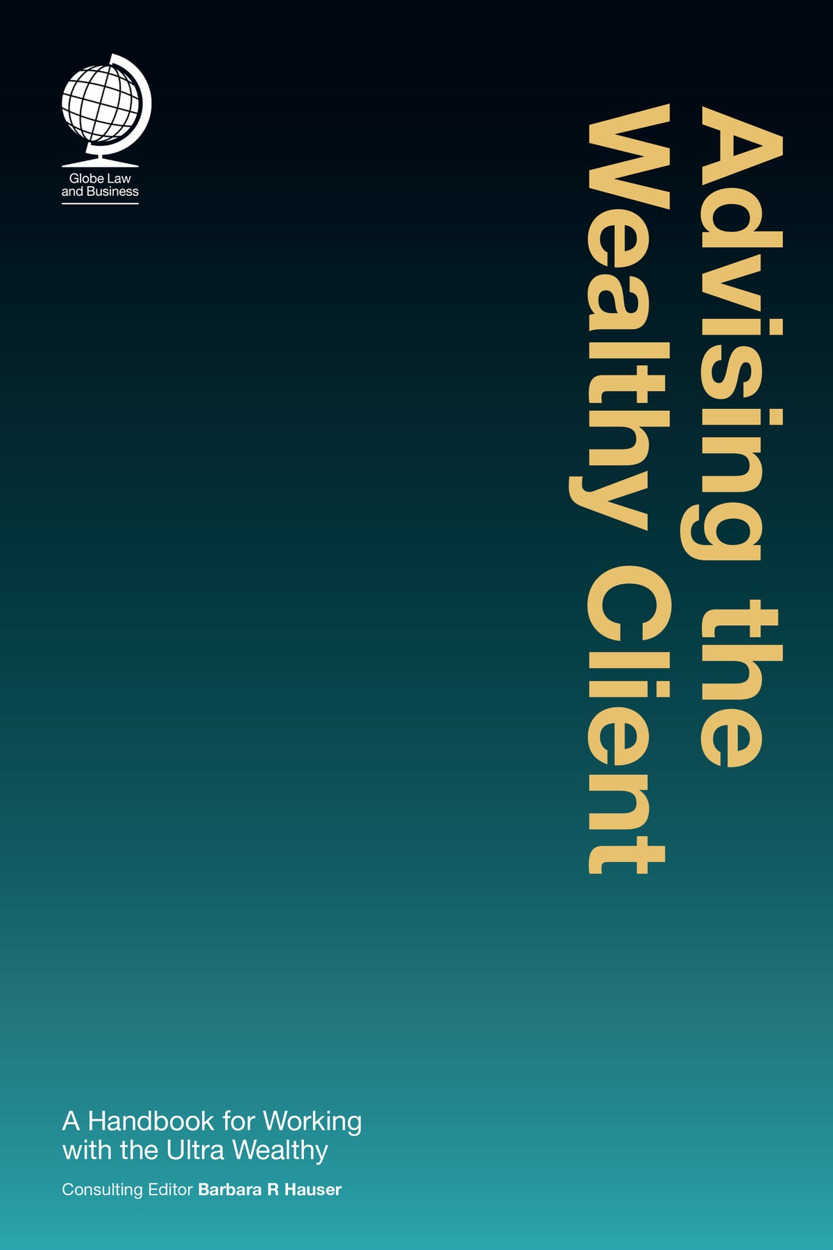 Cover image for Advising the Wealthy Client ISBN 9781787423312