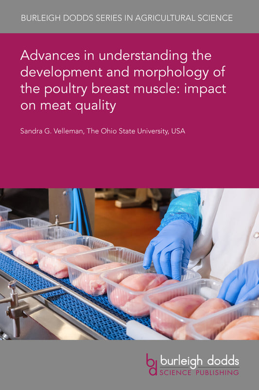 Advances in understanding the development and morphology of the poultry breast muscle: impact on meat quality