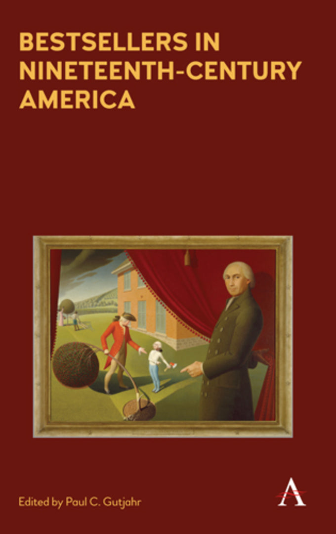 Cover image for Bestsellers in Nineteenth-Century America ISBN 9781785271915