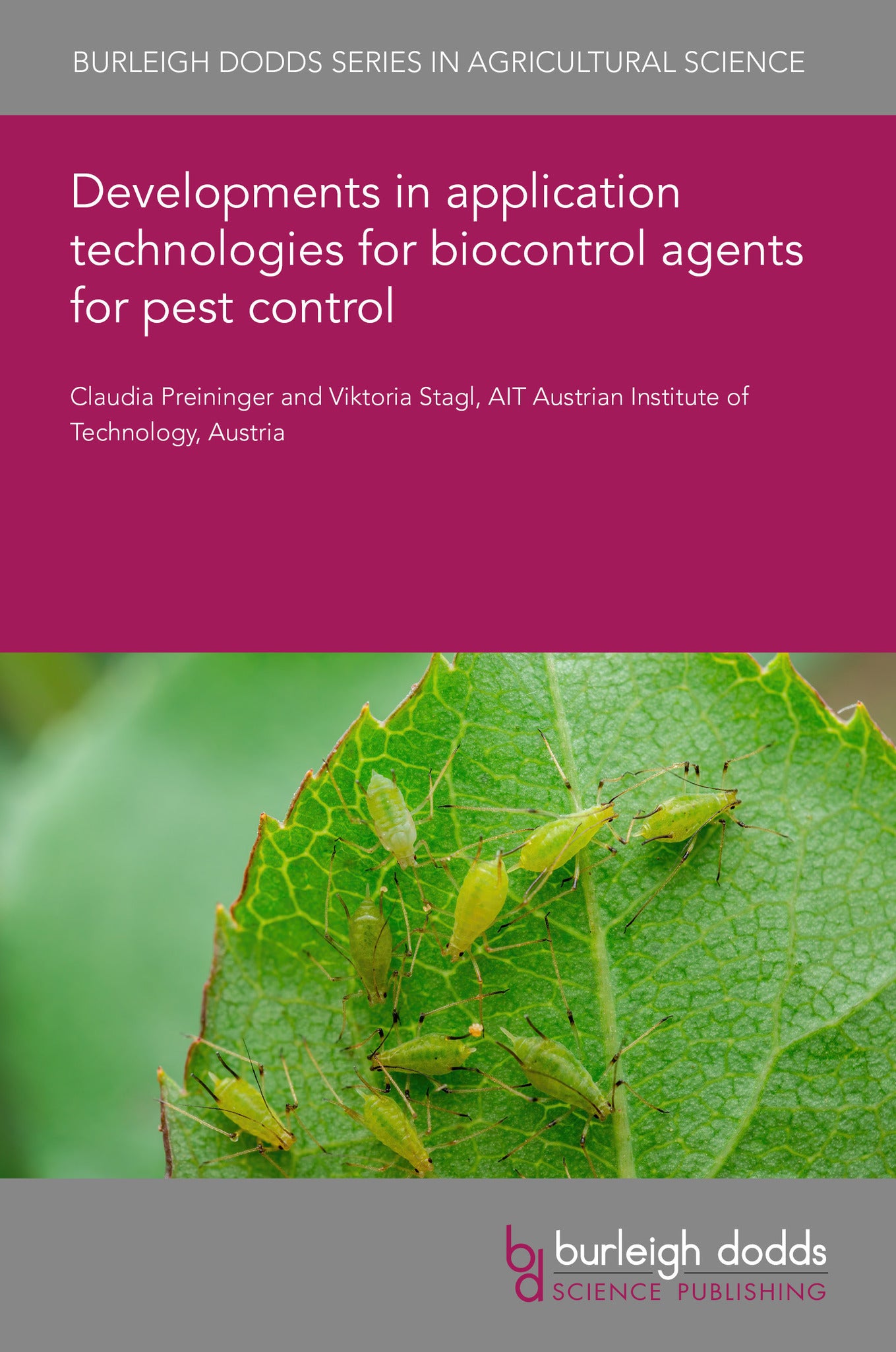 Developments in application technologies for biocontrol agents for pest control