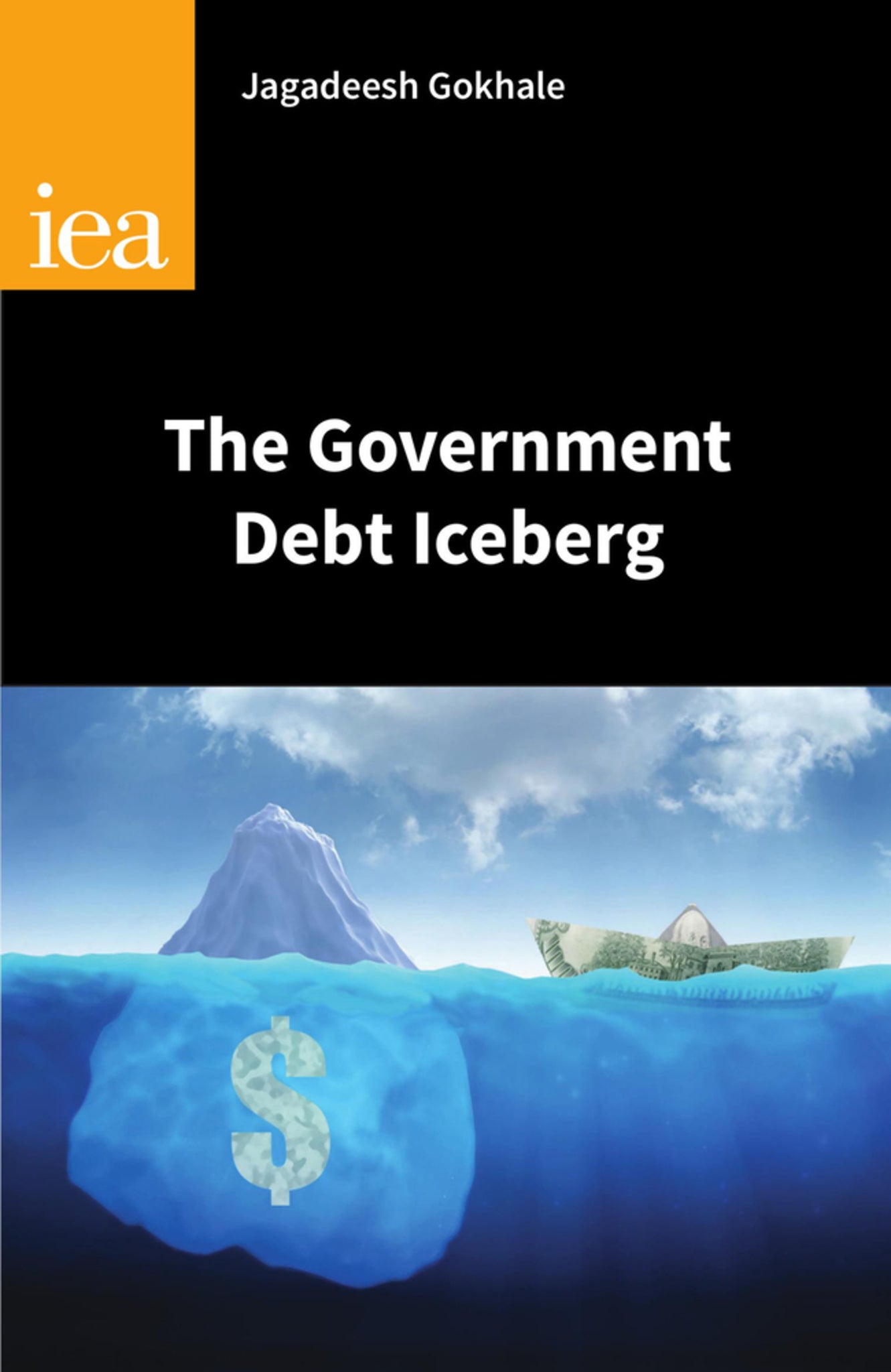 Cover image for The Government Debt Iceberg ISBN 9780255366977