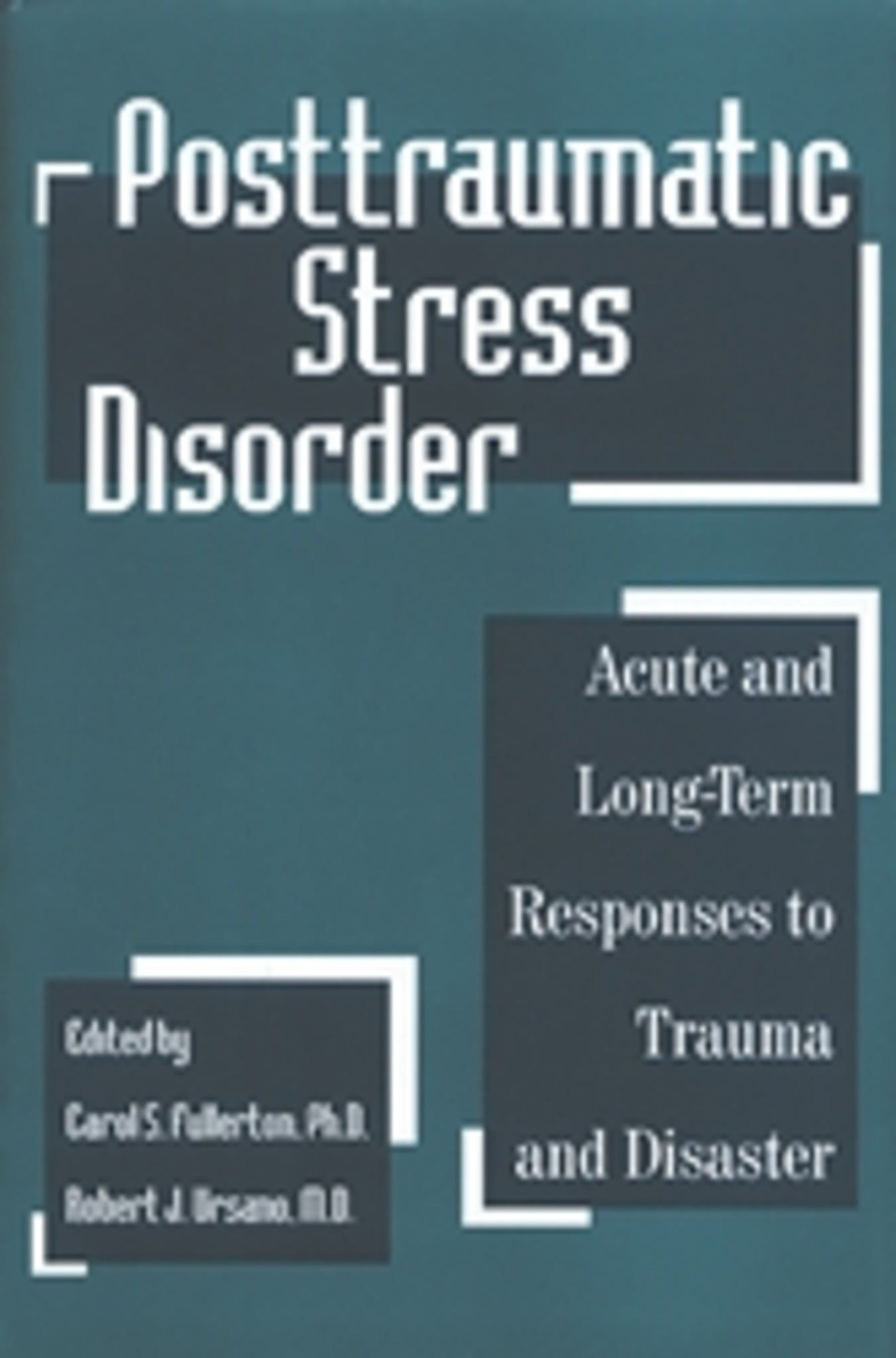 Posttraumatic Stress Disorder