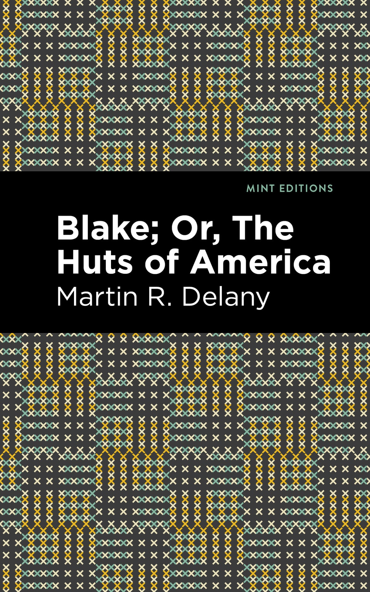 Cover image for Blake; Or, The Huts of America ISBN 9781513296852