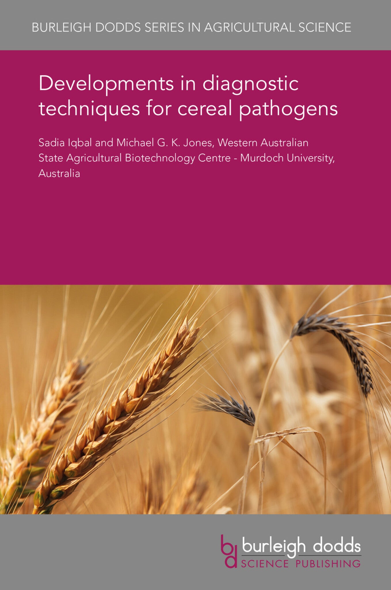 Developments in diagnostic techniques for cereal pathogens