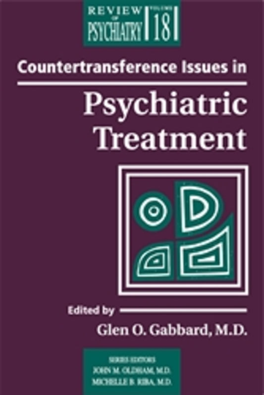 Countertransference Issues in Psychiatric Treatment
