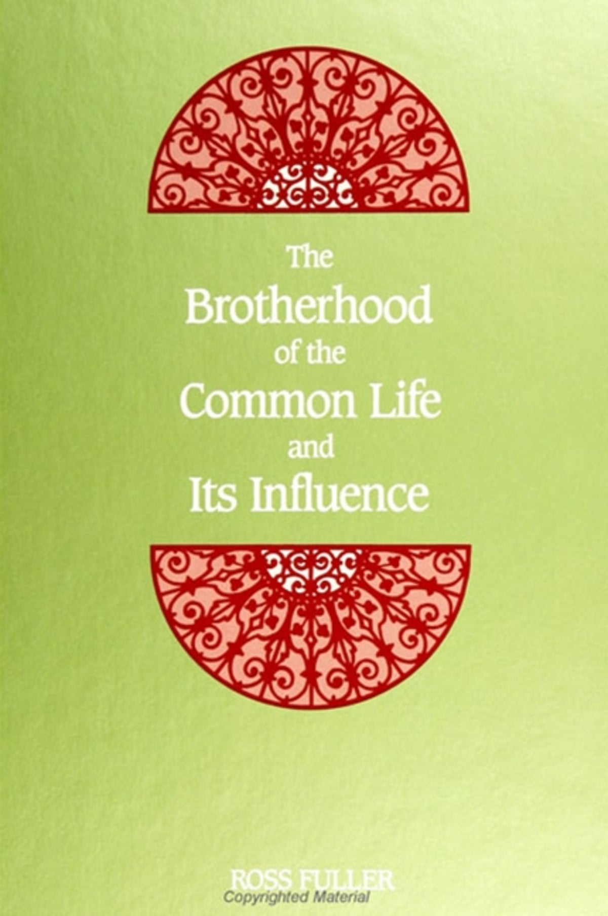 Cover image for The Brotherhood of the Common Life and Its Influence ISBN 9780791422441