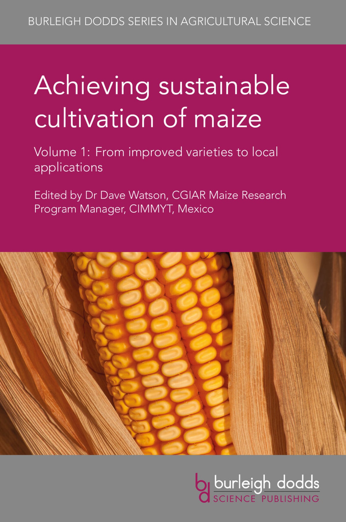 Cover image for Achieving sustainable cultivation of maize Volume 1 ISBN 9781786760104