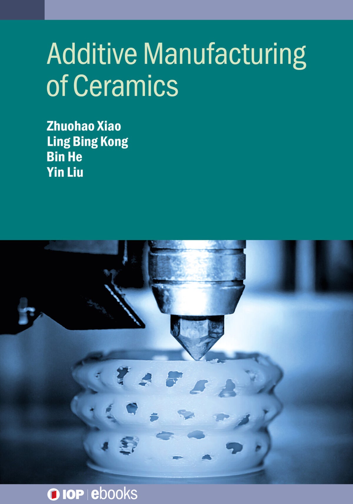 Cover image for Additive Manufacturing of Ceramics ISBN 9780750348317