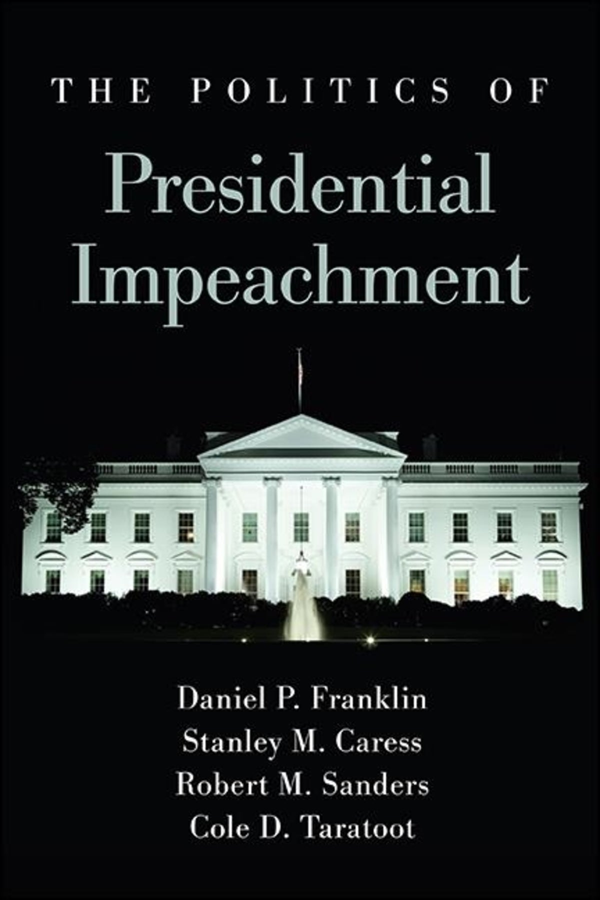 Cover image for The Politics of Presidential Impeachment ISBN 9781438480046