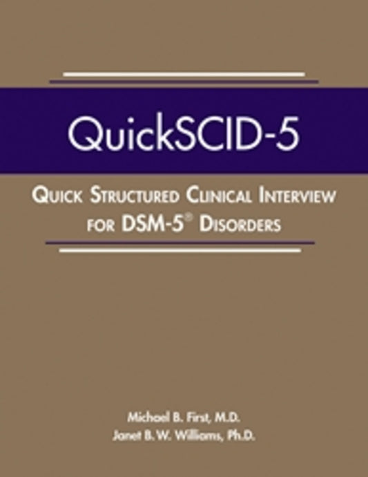 Quick Structured Clinical Interview for DSM-5® Disorders (QuickSCID-5)
