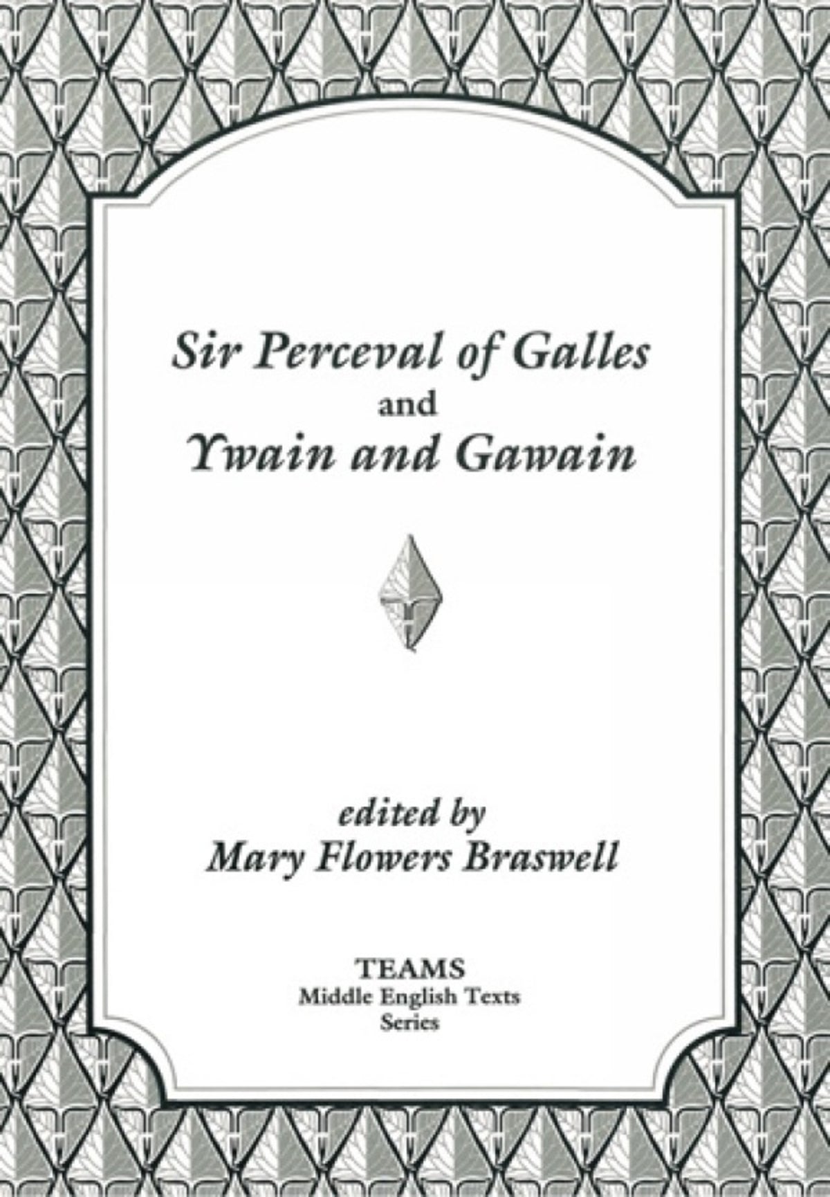 Cover image for Sir Perceval of Galles and Ywain and Gawain ISBN 9781879288607