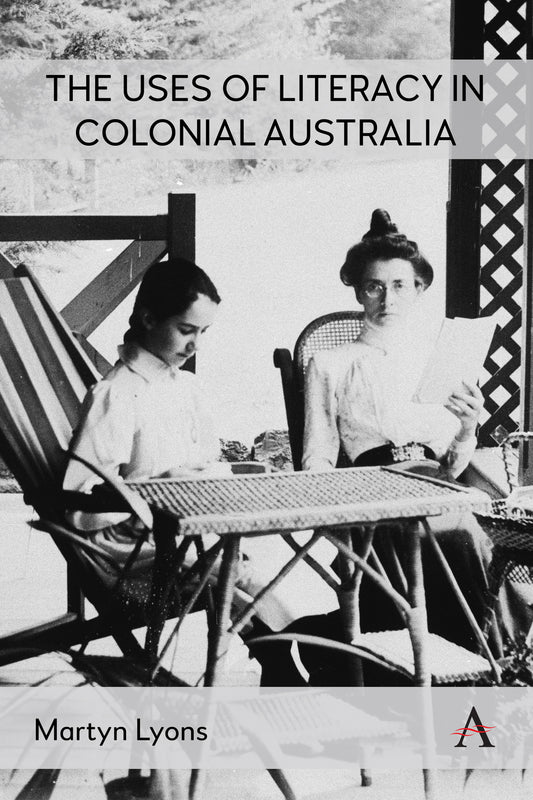 The Uses of Literacy in Colonial Australia