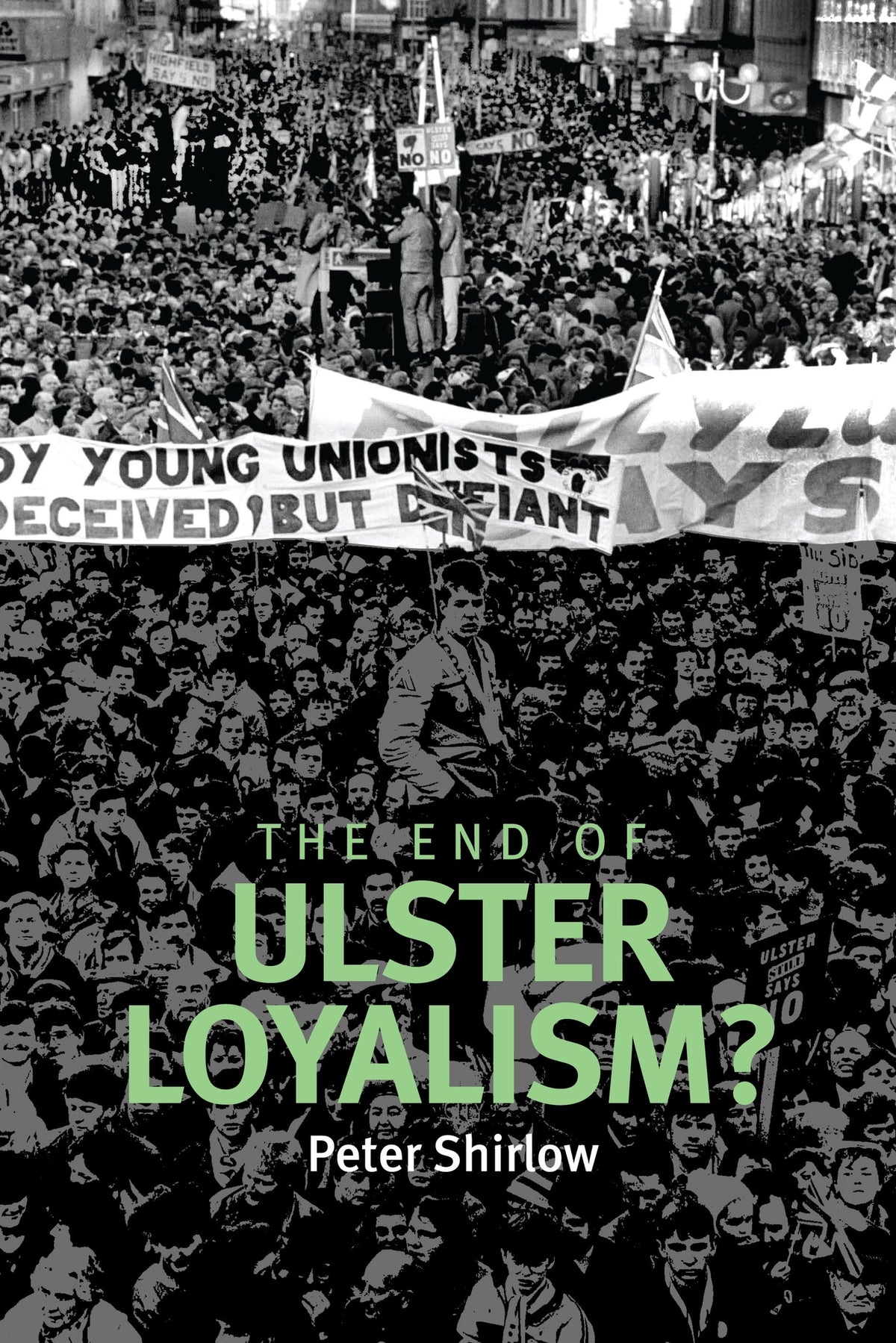 The end of Ulster loyalism?