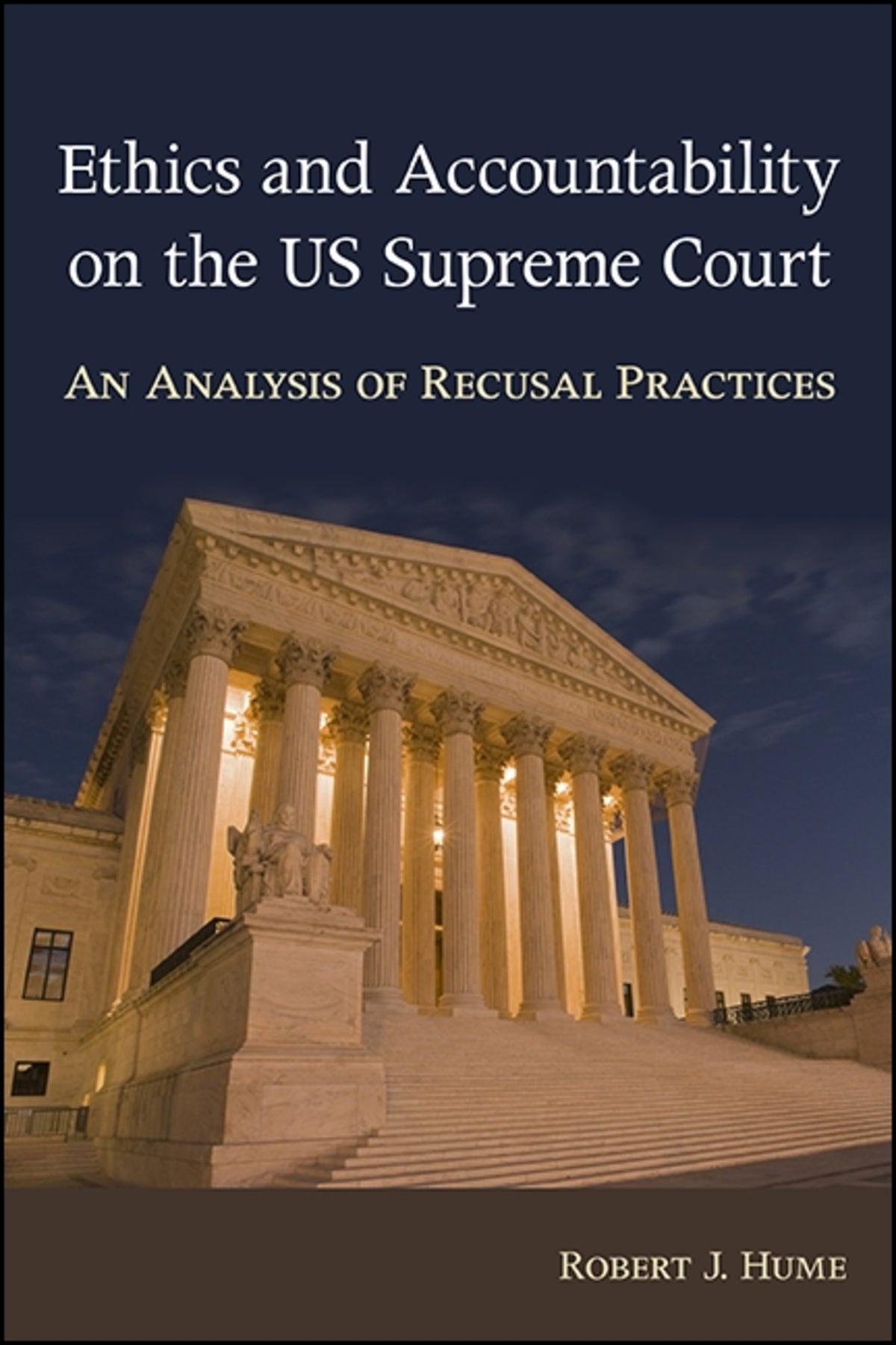 Cover image for Ethics and Accountability on the US Supreme Court ISBN 9781438466965
