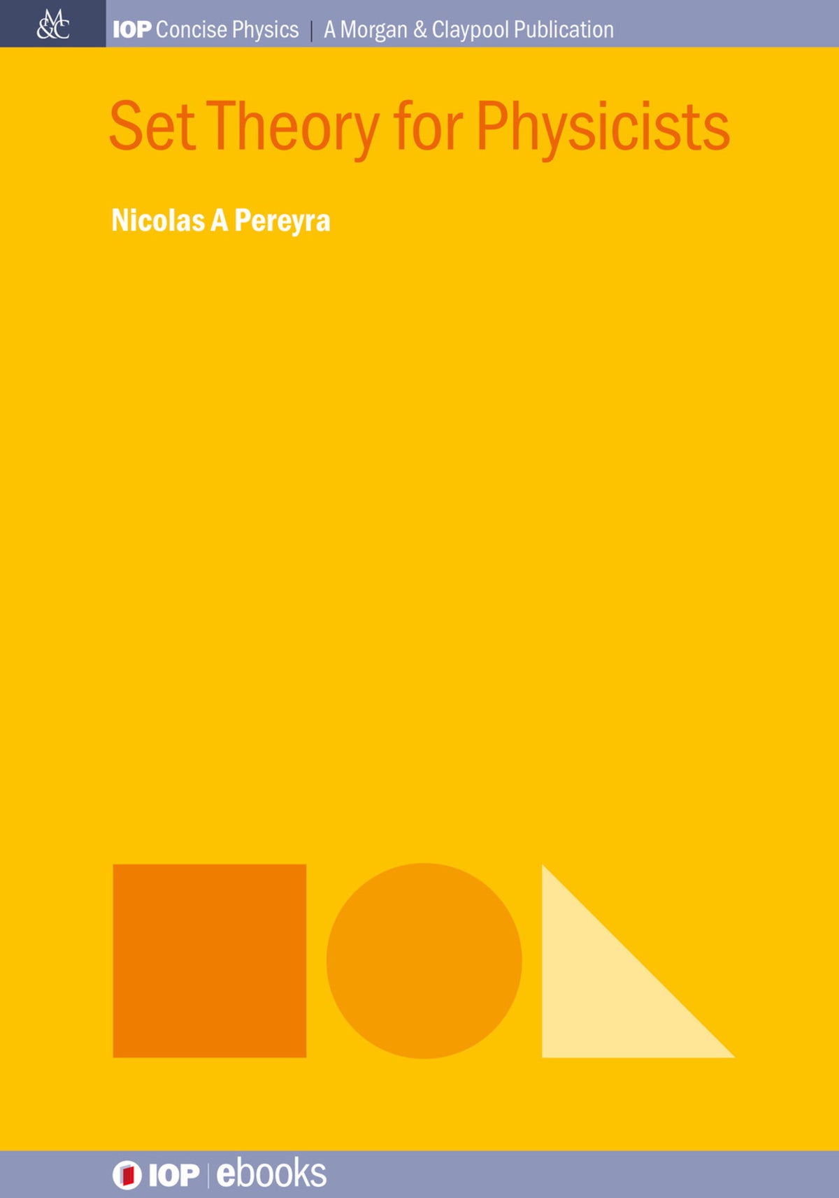 Cover image for Set Theory for Physicists ISBN 9781643276496