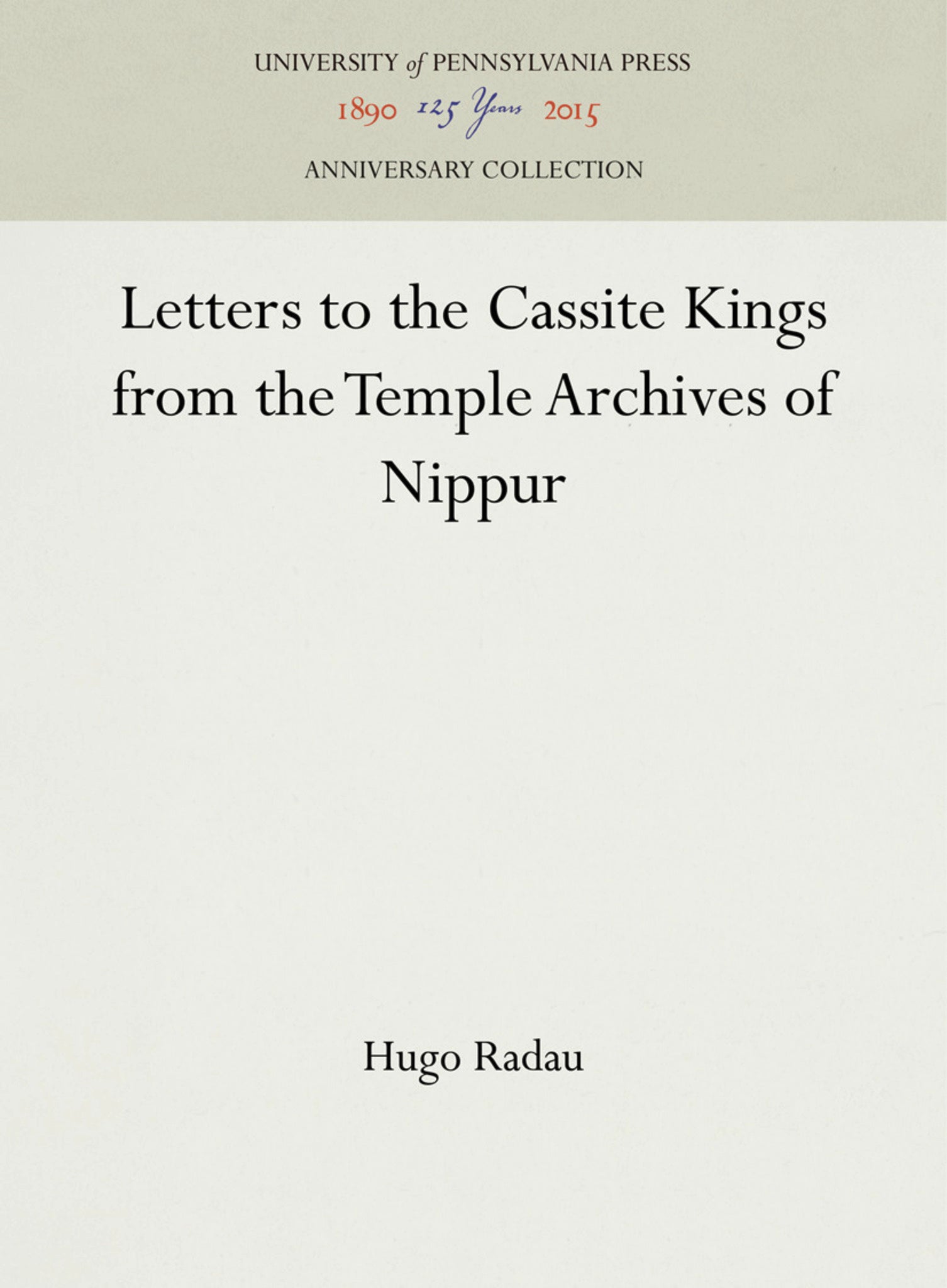 Letters to Cassite Kings from the Temple Archives of Nippur