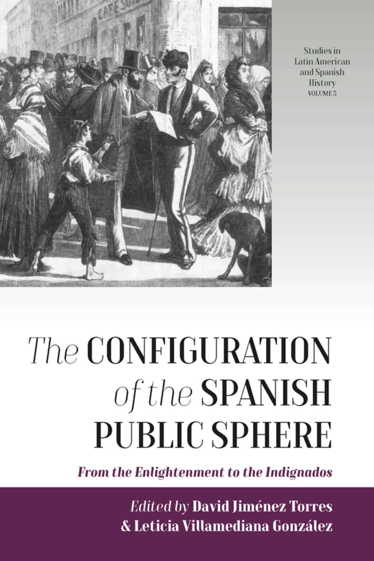 Cover image for The Configuration of the Spanish Public Sphere ISBN 9781789202359
