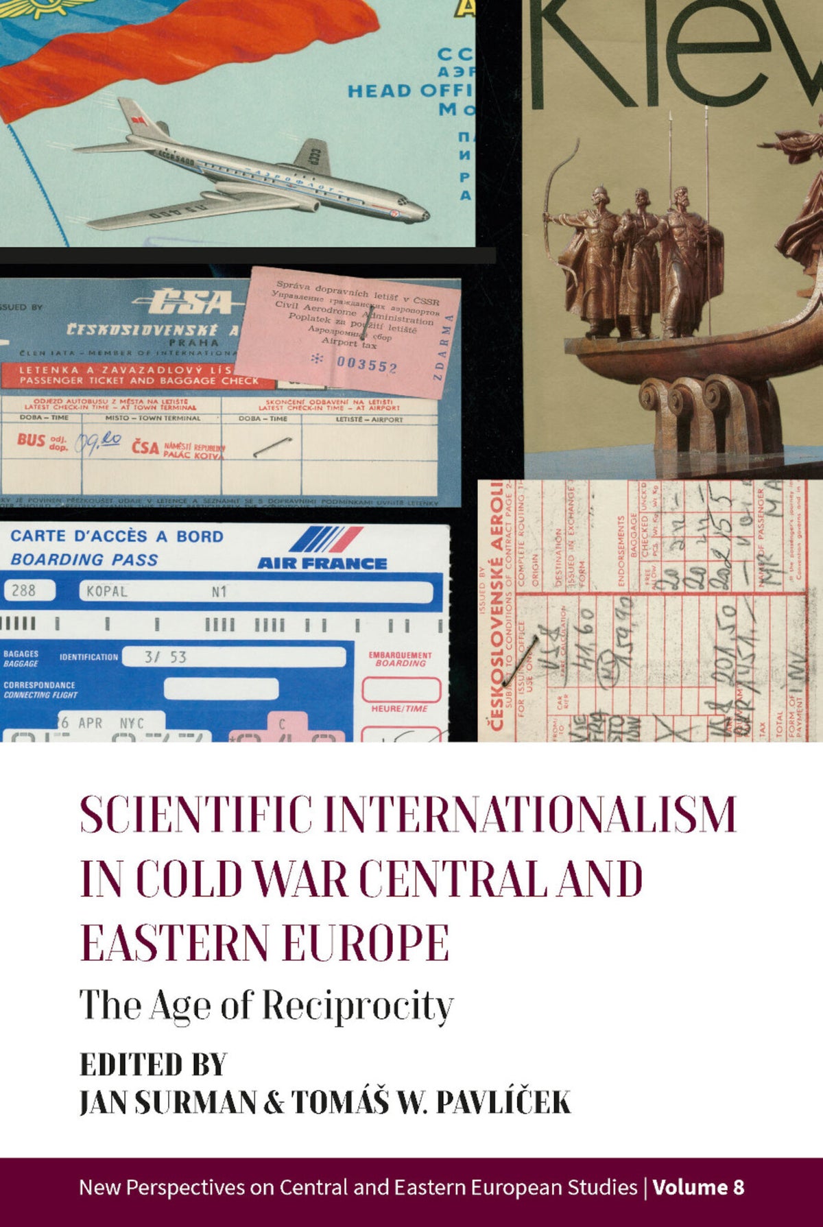 Cover image for Scientific Internationalism in Cold War Central and Eastern Europe ISBN 9781807580681