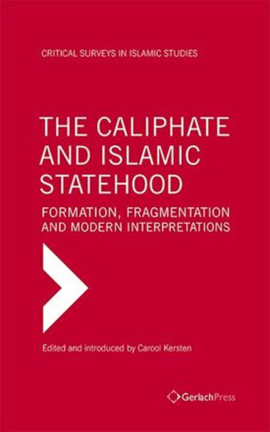 The Caliphate and Islamic Statehood (3-volume set)