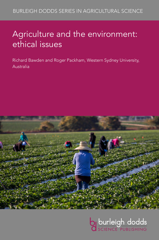 Agriculture and the environment: ethical issues