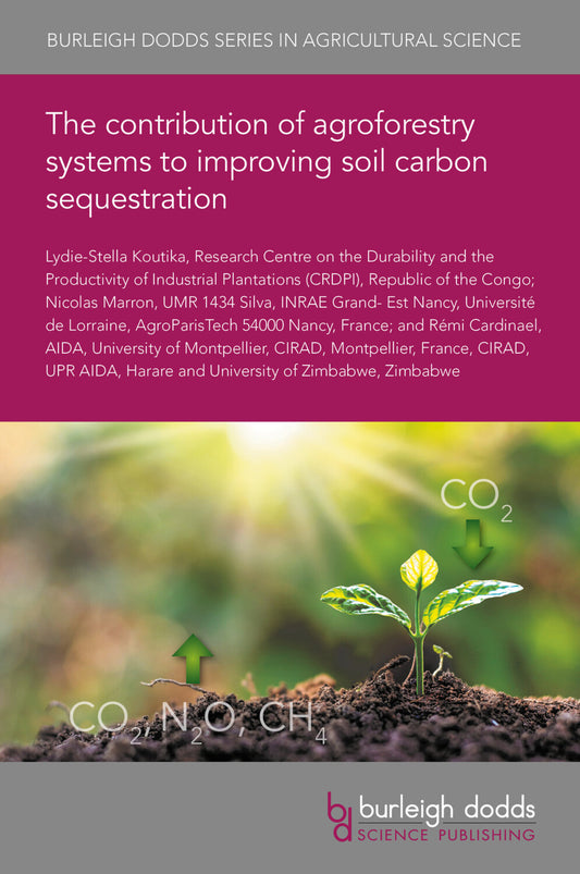 The contribution of agroforestry systems to improving soil carbon sequestration