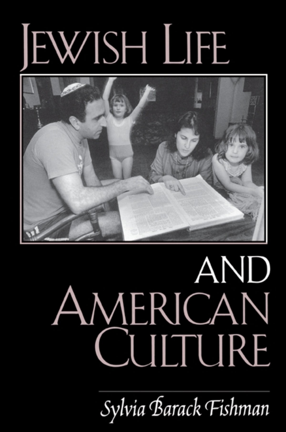 Cover image for Jewish Life and American Culture ISBN 9780791445464