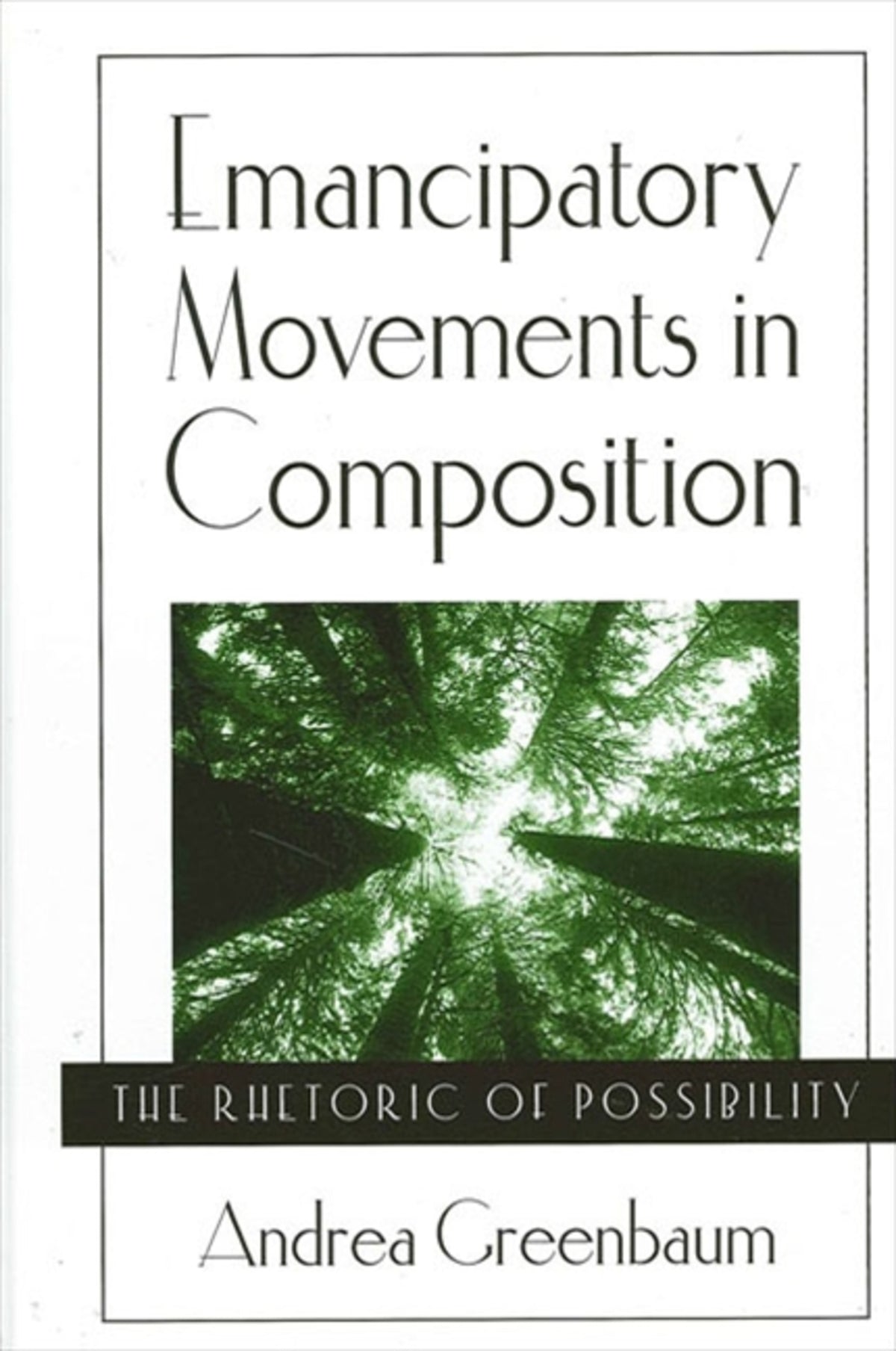 Cover image for Emancipatory Movements in Composition ISBN 9780791454374