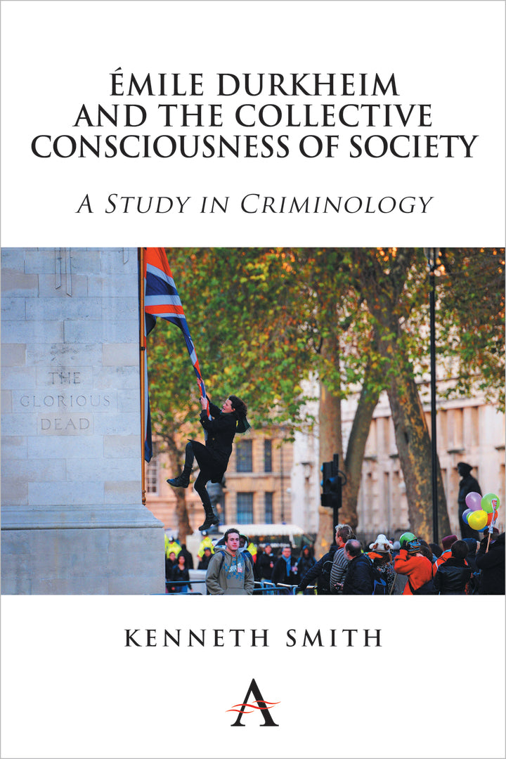 Cover image for Émile Durkheim and the Collective Consciousness of Society ISBN 9781783082278