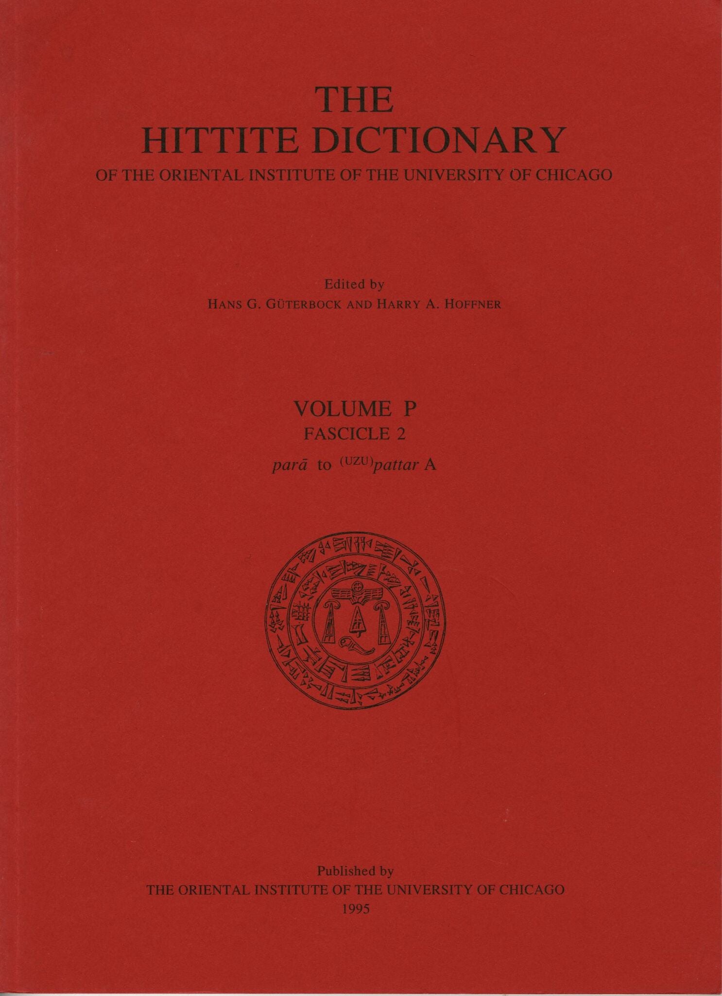 Hittite Dictionary of the Oriental Institute of the University of Chicago Volume P, fascicle 2 (para- to pattar)