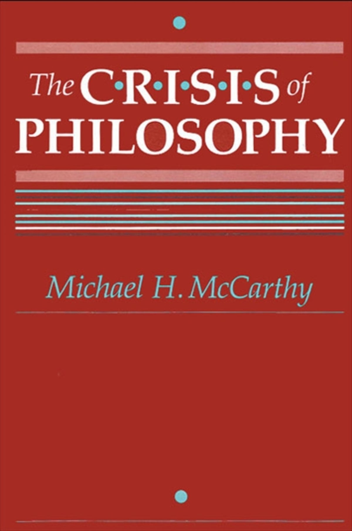 Cover image for The Crisis of Philosophy ISBN 9780791401538