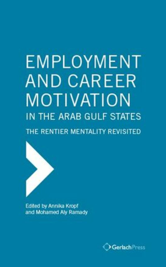 Employment and Career Motivation in the Arab Gulf States