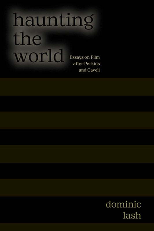 Haunting the World