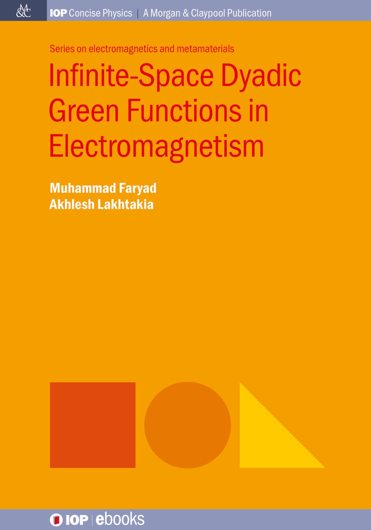 Cover image for Infinite-Space Dyadic Green Functions in Electromagnetism ISBN 9780750329309